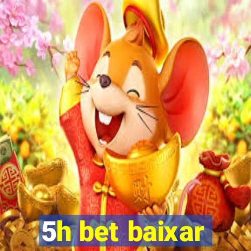 5h bet baixar